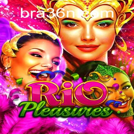 Discover the Excitement of RioPleasures: The Ultimate Online Slots Experience on 36N.COM